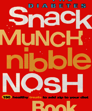 The Diabetes Snack Munch Nibble Nosh Book