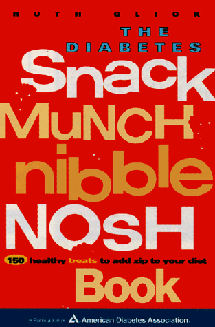 The Diabetes Snack Munch Nibble Nosh Book Book Cover Image