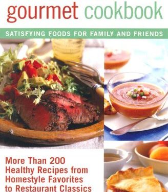 The Diabetic Gourmet Cookbook: More Than 200 Healthy Recipes from Homestyle Favorites to Restaurant Classics