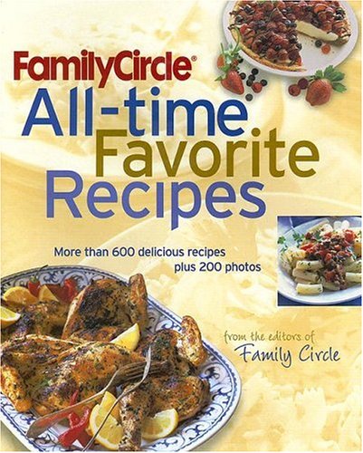 The Family Circle’s All-time Favorite Recipes Book Cover Image