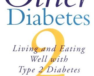 The Other Diabetes: Living and Eating Well with Type 2 Diabetes