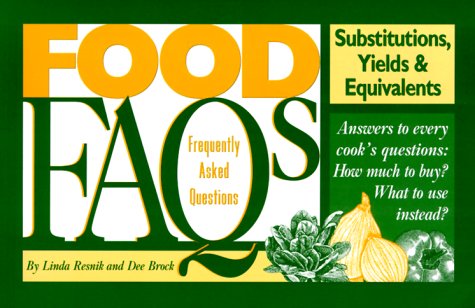 Food FAQ’s: Substitutions, Yields & Equivalents Book Cover Image