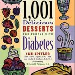 1,001 Delicious Desserts For People with Diabetes