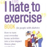 The “I Hate to Exercise” Book for People with Diabetes