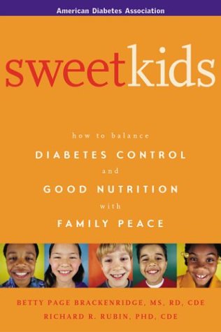 Sweet Kids: How to balance Diabetes Control and Good Nutrition with Family Peace Book Cover Image