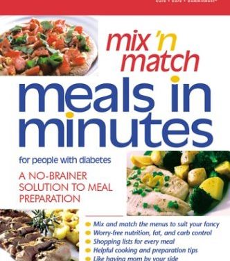 Mix ‘n Match Meals in Minutes For People with Diabetes