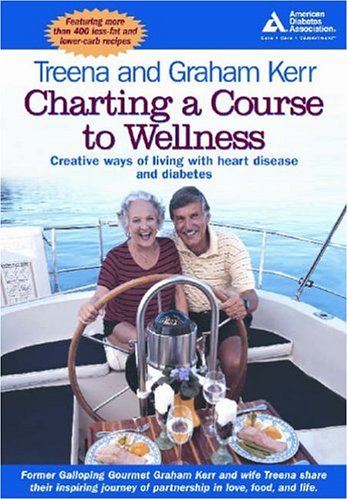 Charting a Course to Wellness: Creative Ways of Living with Heart Disease and Diabetes Book Cover Image