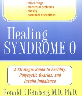 Healing Syndrome O: A Strategic Guide to Fertility, Polycystic Ovaries, and Insulin Imbalance