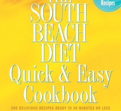 The South Beach Diet Quick & Easy Cookbook