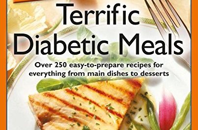 Complete Idiot’s Guide to Terrific Diabetic Meals (The Complete Idiot’s Guide)