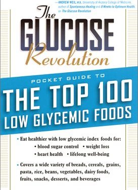 The Glucose Revolution: Pocket Guide to The Top 100 Low Glycemic Foods
